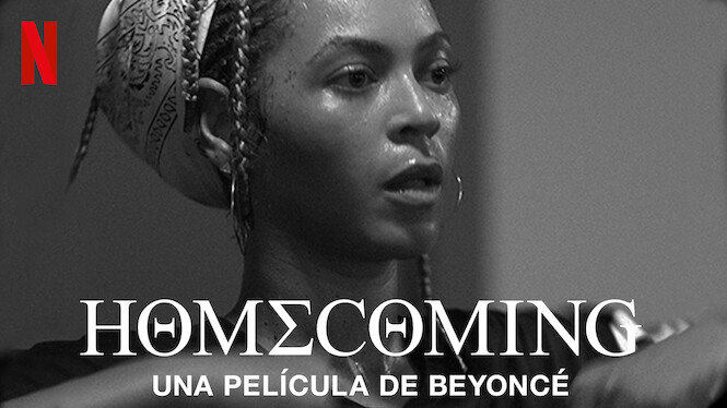 HOMECOMING: A Film By Beyoncé (2019) - Netflix | Flixable